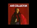 Axe Collector ST EP 2025 Full EP
