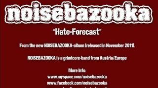 NOISEBAZOOKA hate-forecast (grindcore)