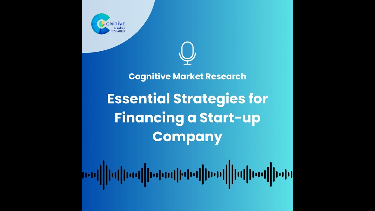 Essential Strategies for Financing a Start-up Company: Building a Robust Financial Foundation and Unlocking Capital