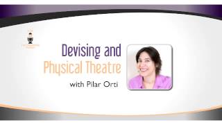 Devising and Physical Theatre
