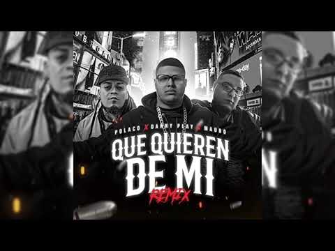 Danny Play Ft. Polakan, Mauro - Que Quieren De Mi (Remix)