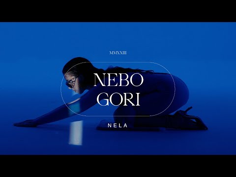 NELA - Nebo gori [Official Music Video]