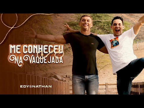 Me Conheceu Na Vaquejada - Edy e Nathan (Clipe Oficial)