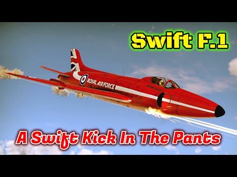 Swift F.1 – Besser als Sie sich vielleicht erinnern [War Thunder]