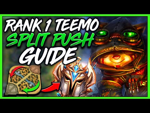 #1 TEEMO WORLD HOW TO SPLIT PUSH LIKE A CHALLENGER (ULTIMATE GUIDE) - League of Legends