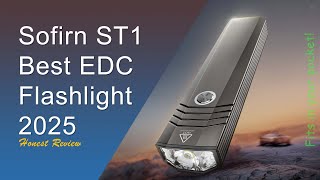 Sofirn ST1 Best EDC Flashlight 2025