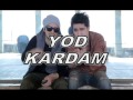 Sahro group - Yod Kardam Soon (videoshoot ...