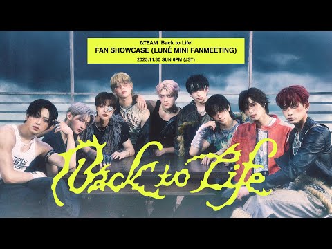 &TEAM ʻBack to Lifeʼ FAN SHOWCASE (LUNÉ MINI FANMEETING)