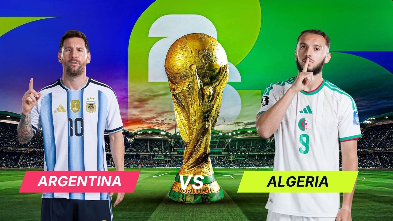 Nhận định Argentina vs Algeria, 08h00 ngày 17/6: Nhà vua ra quân World Cup 2026
