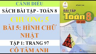 Sách bài tập - Toán 8 - Cánh diều - Chương 5 - Bài 5 - Hình chữ nhật - Cô Tâm Anh
