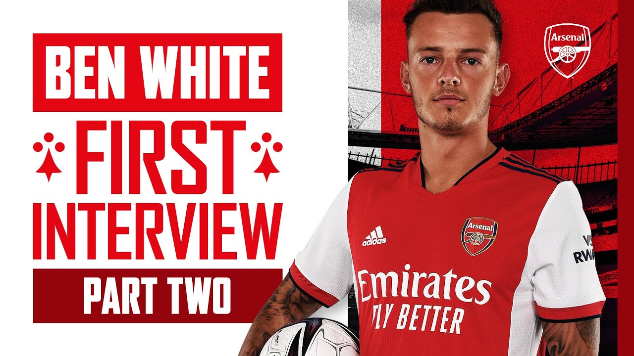Ben White was Calum Chambers' ballboy?! - First Interview part 2