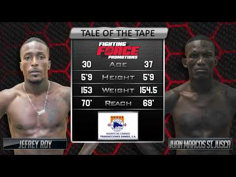 Fighting Force 4: Juan Marcos St. Jusca vs Jefrey Roy