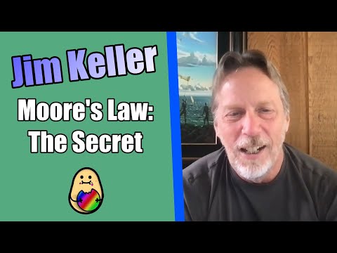 Jim Keller: The Secret to Moore's Law