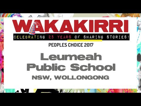 LEUMEAH PUBLIC SCHOOL  | Peoples Choice 2017 | NSW Wollongong | WAKAKIRRI