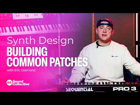 Building Common Patches | Beginner's Subtractive Synthesis with Eric Diamond | 5 of 5