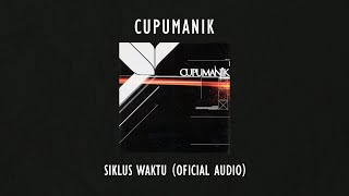 Download lagu Cupumanik - Siklus Waktu |  Audio Video mp3