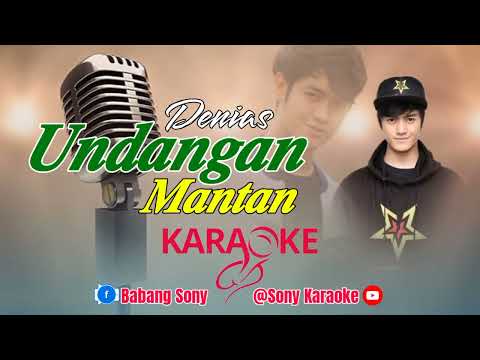 UNDANGAN MANTAN DENIAS KARAOKE || @sonykaraokeofficial