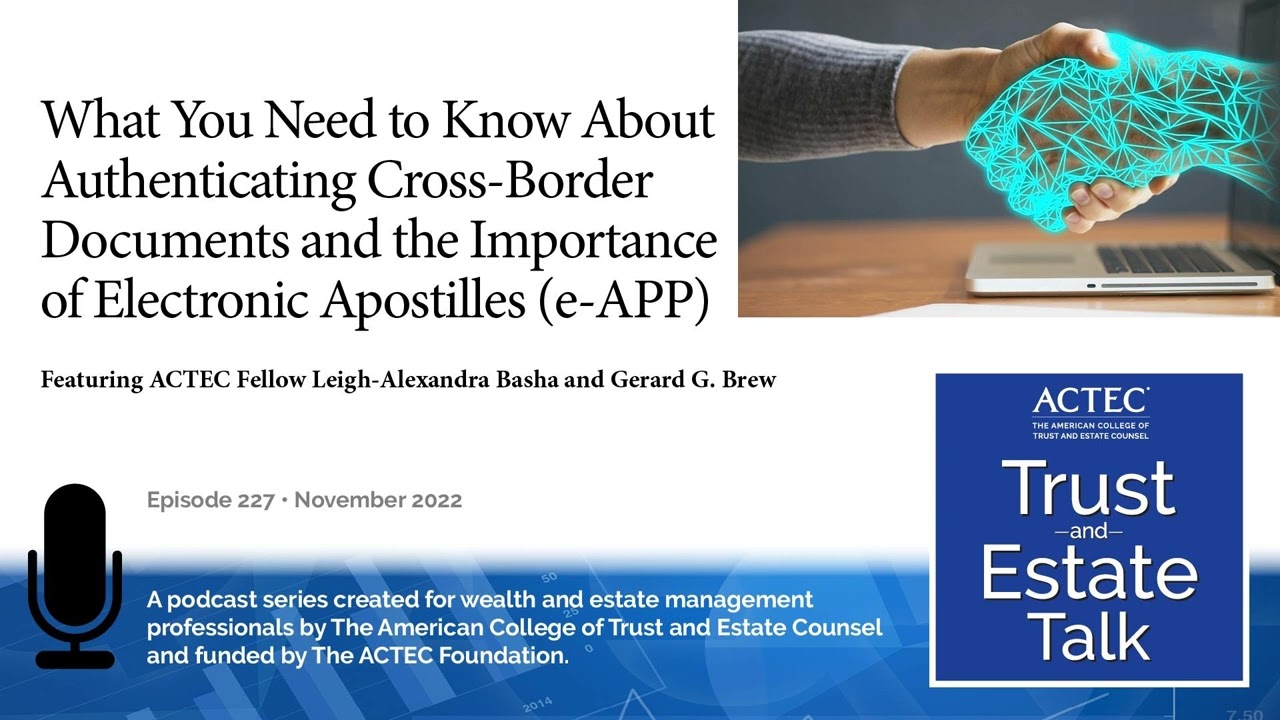 Authenticating Cross-Border Documents and the Importance of Electronic Apostilles (e-APP)