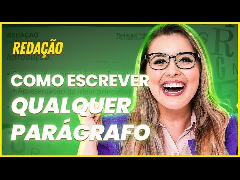 COMO ESCREVER QUALQUER PARÁGRAFO NA REDAÇÃO - PARA CONCURSOS PÚBLICOS E ENEM - Profa. Pamba