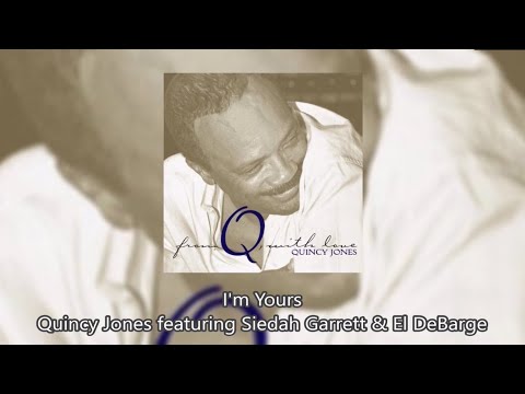 I'm Yours - Quincy Jones featuring Siedah Garrett & El DeBarge