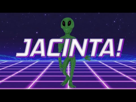 HAPPY BIRTHDAY JACINTA! - ALIEN REMIX