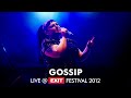Gossip Live @ Exit Festival 12 July 2012 