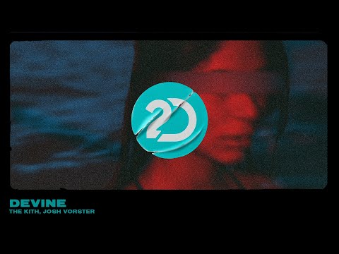 The Kith, Josh Vorster - Devine [Deep House]