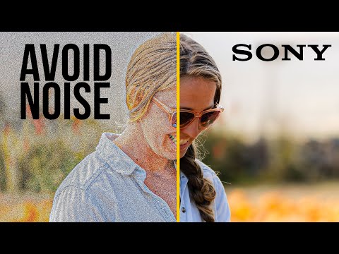 How to Avoid NOISE on Sony FX3