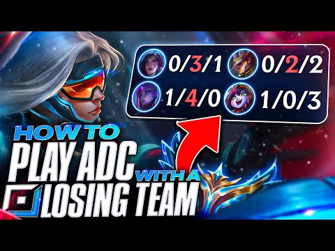 How to play ADC when your team is losing