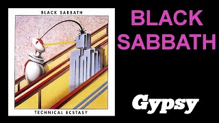 Black Sabbath - Gypsy  (1976 Technical Ecstasy, HD + lyrics)