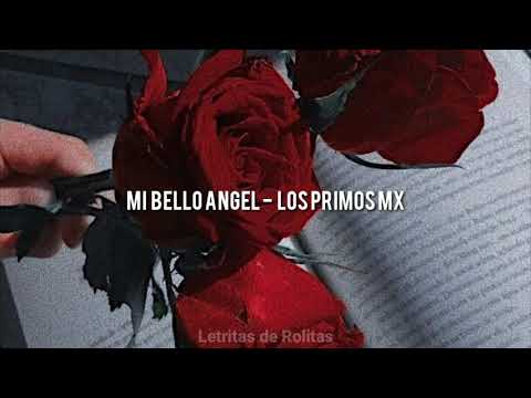 Mi bello Angel [Letra] - Los primos MX