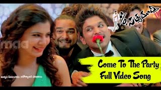 Come to the Party Full Song : S/O Satyamurthy Full