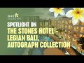 Spotlight on The Stones Hotel - Legian Bali, Autograph Collection