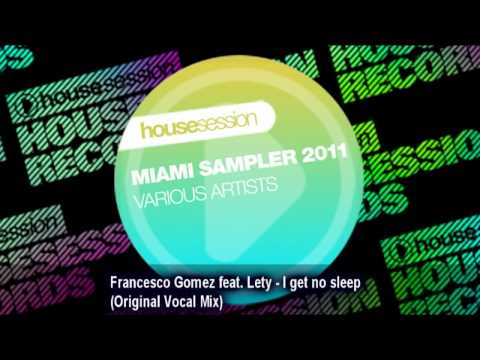 Francesco Gomez feat. Lety - I get no sleep (Original Vocal Mix)