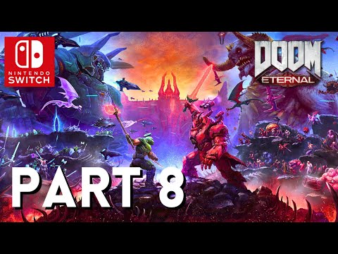DOOM Eternal Walkthrough Gameplay Part 8 - No Commentary Nintendo Switch [1080P 60FPS]