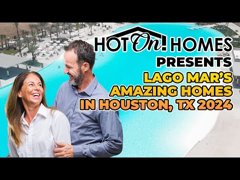 Hot On! Homes 2024 Presents Lago Mar's Amazing Homes in Houston, TX!
