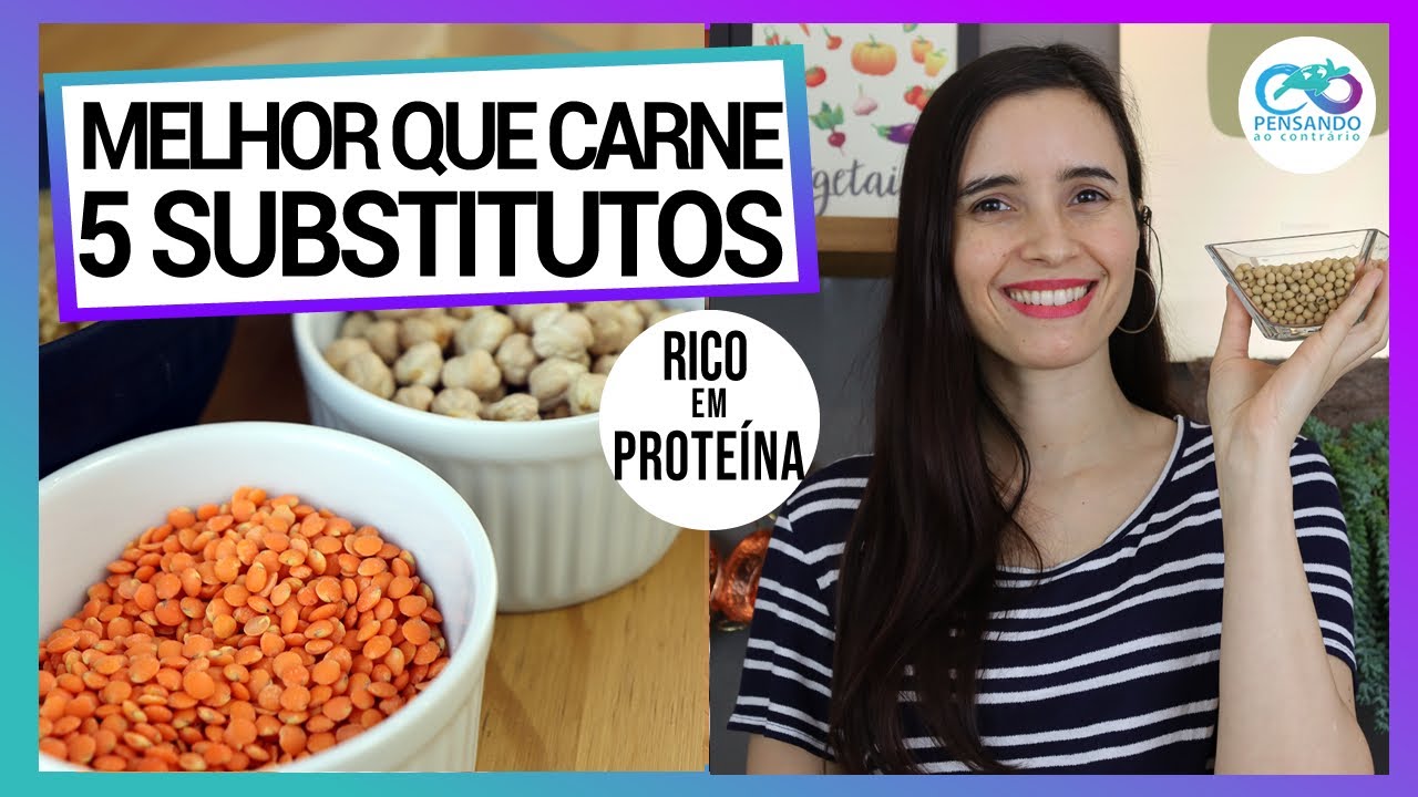 NÃO COMPRE MAIS CARNE! MEUS 5 SUBSTITUTOS PERFEITOS DA CARNE, MAIS BARATOS E RICOS EM PROTEÍNA