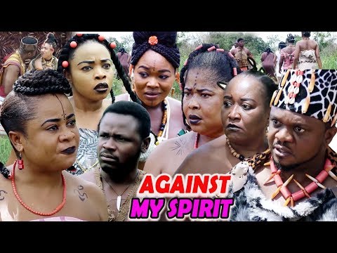 New Movie Alert "AGAINST MY SPIRIT" Season 3&4 - (Ken Erics) 2019 Latest Nollywood Epic Movie