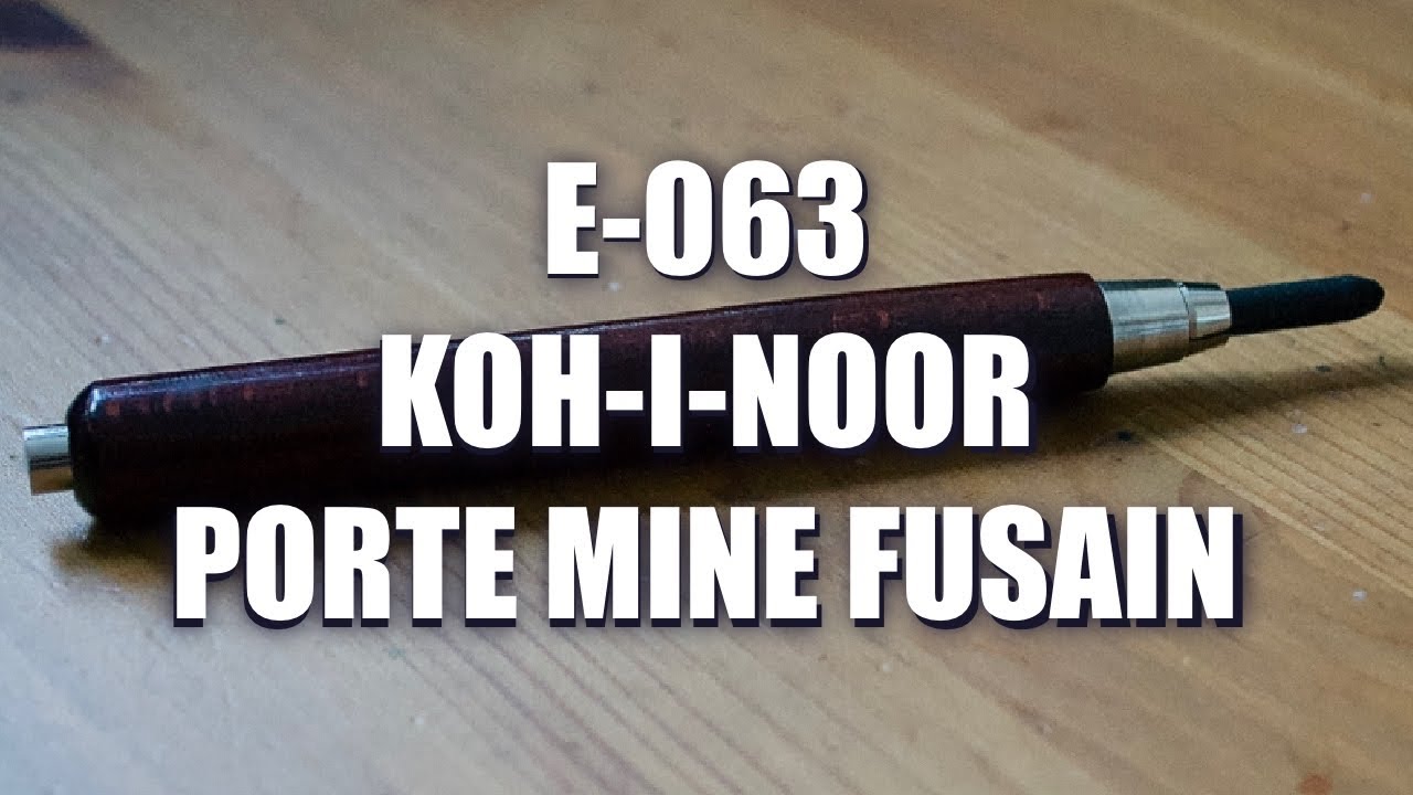 E063 - Koh-i-noor Porte mine fusain