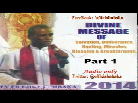 Divine Message (Night Vigil 2013) Part 1 - Father Mbaka