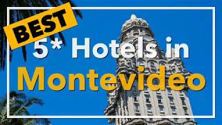 🔴 Best 5 star Hotels in Montevideo, Uruguay