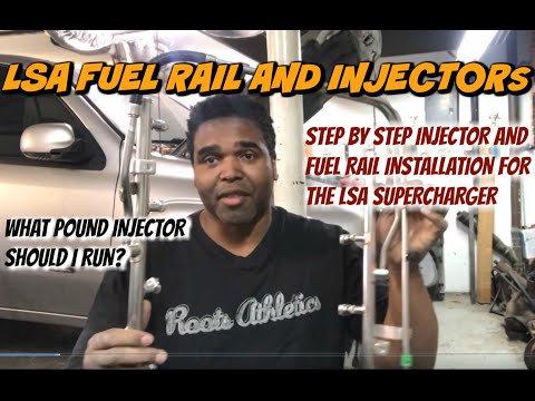 How To: Install LSA Fuel Rails and Injectors. (72 LBS To Feed The LSA Blower)