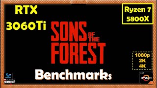 Sons of the Forest RTX 3060Ti - 1080p - All Settings - DLSS On - 2K - 4K - Performance Benchmarks