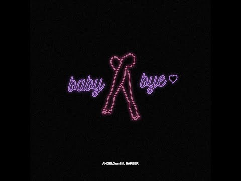 ANGELOrami ft. BARBER - Baby bye bye (prod. ANGELOrami) LYRICS VIDEO