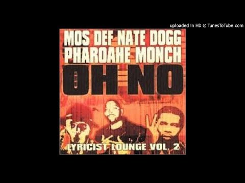 Mos Def Feat. Pharoahe Monch & Nate Dogg - Oh No