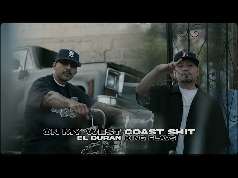 On My West Coast Shit- Duran ft. King Flavs