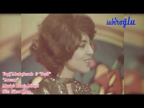 Vagif Mustafazade & Sevil Group - ''Arazım'' (mus:Ramiz Mirishli)