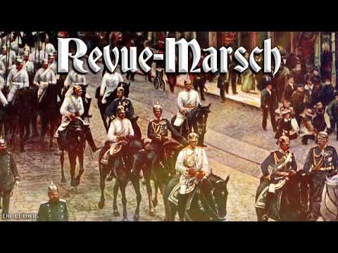 Revue-Marsch [German march]