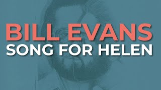 Bill Evans - Song For Helen (Official Audio)