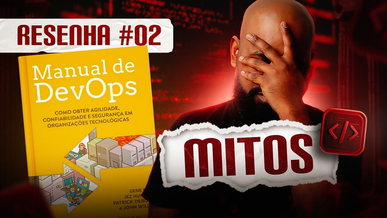 Resenha #02 - Mitos sobre DevOps | Manual de DevOps